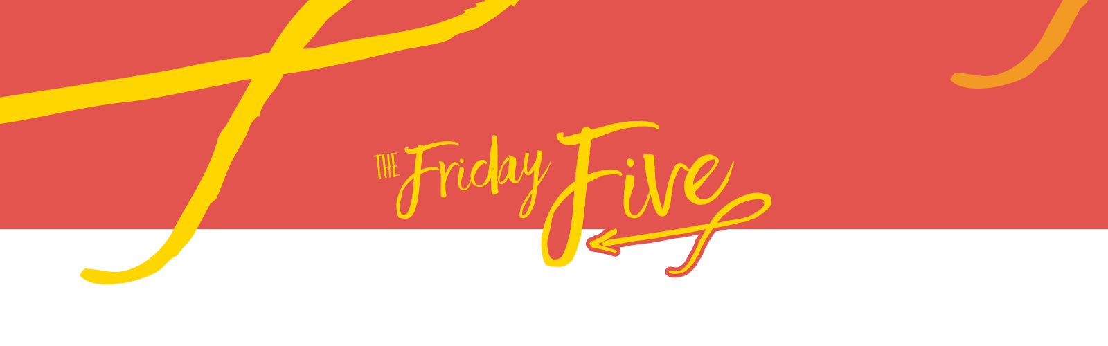 The Friday Five Text Graphic