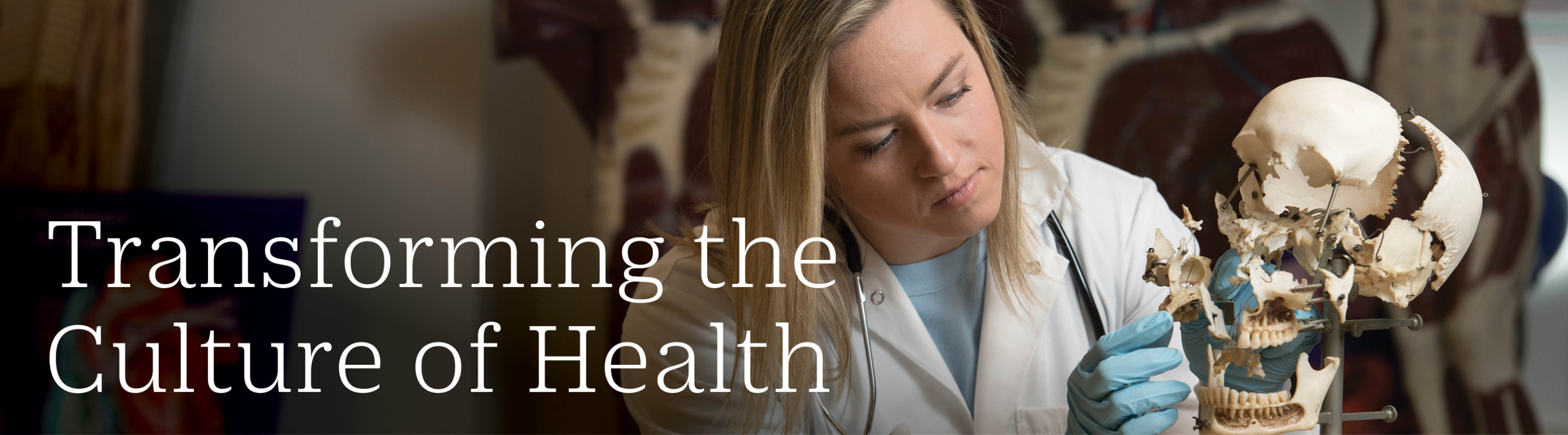 Transforming the Culture of Health